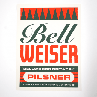 Bellwoods Brewery - POSTER - BellWeiser 18"x24"