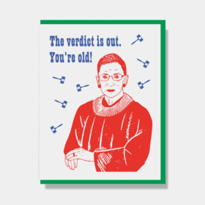 Smitten Kitten - BIRTHDAY - (RIP) - The Verdict is Out (Ruth Bader Ginsburg)